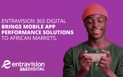Entravision 365 Digital Brings Mobile App Performance Solutions to African Markets.