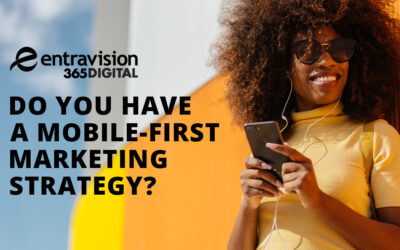 Do you have a mobile-first marketing strategy?